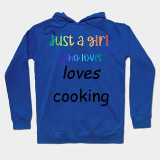 just a girl who loves cooking Hoodie